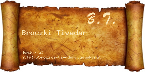 Broczki Tivadar névjegykártya